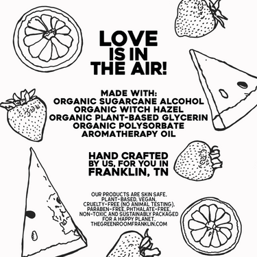 Made with organic sugarcane alcohol, witch hazel, plant-based glycerin and aromatherapy oil. Skin safe, vegan, cruelty-free, phthalate-free. Handcrafted in Franklin, TN
